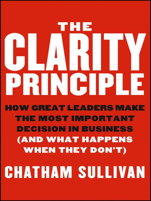 Title details for The Clarity Principle by Chatham Sullivan - Available
